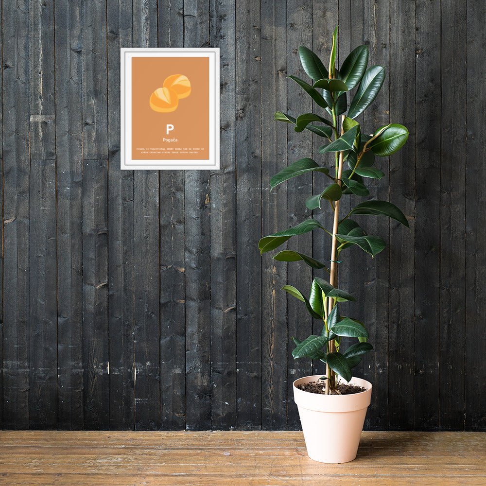 P - Pogača - Framed Wall Art - Croatian wall art by HRVATO