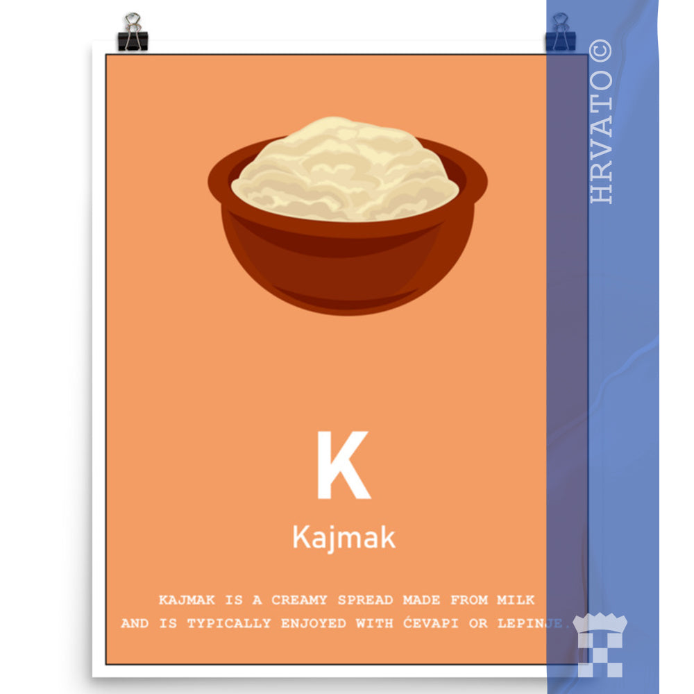 K - Kajmak - Matte Poster