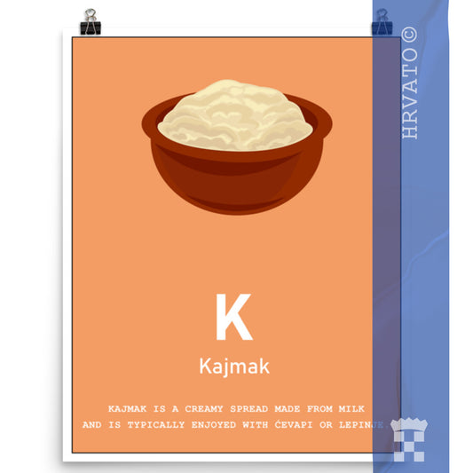 K - Kajmak - Matte Poster