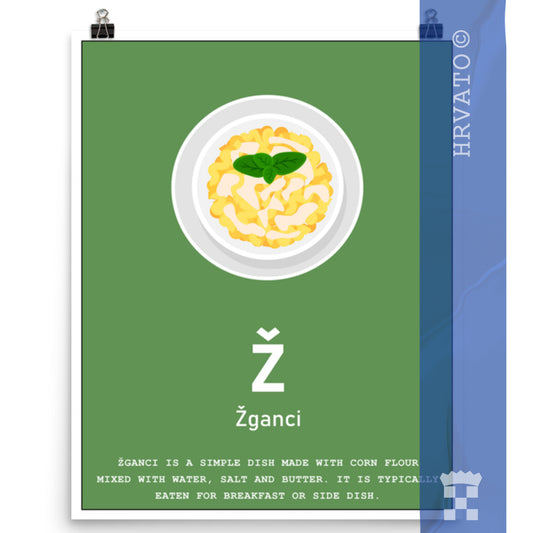 Ž - Žganci - Matte Poster